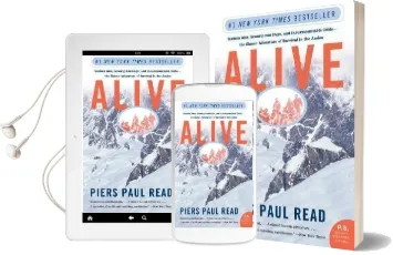 Alive: Sixteen Men, Seventy-Two Days, and Insurmountable Odds-The Classic Adventure of Survival in the Andes Audiobook download free by Piers Paul Read