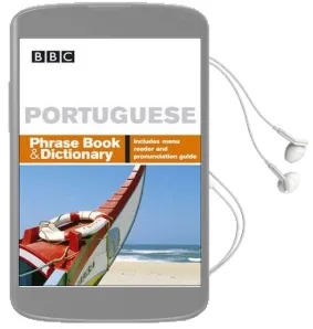 Bbc Portuguese Phrase Book & Dictionary Audiobook download free by Phillippa Goodrich