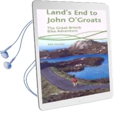 Land'S end to John O'Groats: The Great British Bike Adventure Audiobook download free by Phil Horsley