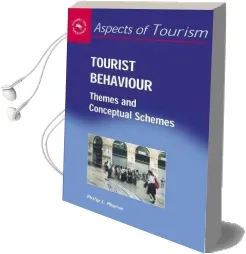 Tourist Behaviour: Themes and Conceptual Schemes Audiobook download free by Philip L. Pearce