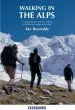 Audiobook Walking in the Alps: A Comprehensive Guide to Walking and Trekking Throughout the Alps author Kev Reynolds