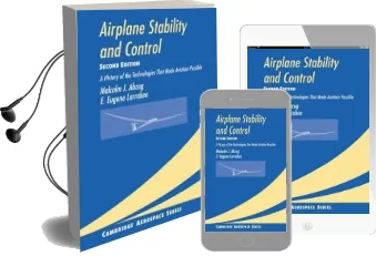 Cambridge Aerospace Series: Airplane Stability and Control: A History of the Technologies That Made Aviation Possible Series Number 14 Audiobook download free by Malcolm J. Abzug