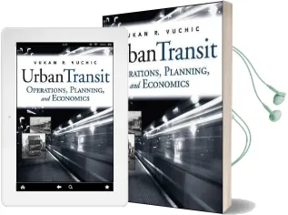 Urban Transit: Operations, Planning, and Economics Audiobook download free by Vukan R. Vuchic