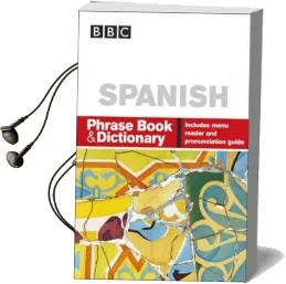 Bbc Spanish Phrase Book & Dictionary Audiobook download free by Carol Stanley