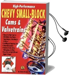 High-Performance Chevy Small-Block Cams and Valvetrains Audiobook download free by Graham Hansen
