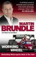 Audiobook Working the Wheel author Martin Brundle