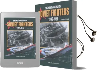 Encyclopaedia of Soviet Fighters 1939-1951 Audiobook download free by Andre Jouineau