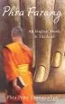 Audiobook Phra Farang: An English Monk in Thailand author Phra Peter Pannapadipo