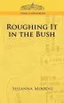 Audiobook Roughing it in the Bush author Susanna Moodie