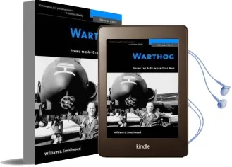 Warthog: Flying the A-10 in the Gulf war Audiobook download free by William L. Smallwood