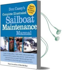 Don Casey'S Complete Illustrated Sailboat Maintenance Manual Audiobook download free by Don Casey