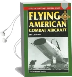 Flying American Combat Aircraft: The Battle of khe Sanh and the Vietnam war Audiobook download free by Bruce B.G. Clarke