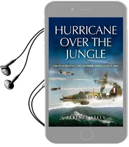 Hurricane Over the Jungle: 120 Days Fighting the Japanese Onslaught in 1942 Audiobook download free by Terence Kelly