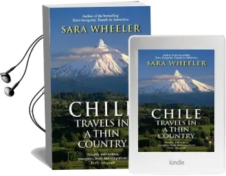 Chile: Travels in a Thin Country Audiobook download free by Sara Wheeler