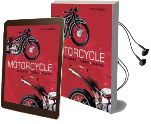 Motorcycle: Evolution, Design, Passion Audiobook download free by Mick Walker