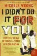 Audiobook I Didn'T do it for you: How the World Betrayed a Small African Nation author Michela Wrong