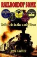 Audiobook Railroadin' Some: Railroads in the Early Blues author Max Haymes