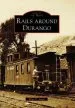 Audiobook Rails Around Durango, co author Allan C. Lewis