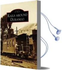 Rails Around Durango, co Audiobook download free by Allan C. Lewis