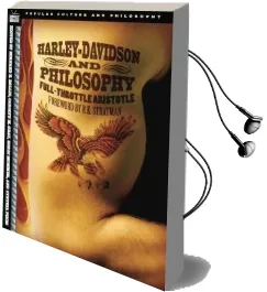 Harley-Davidson and Philosophy: Full-Throttle Aristotle Audiobook download free by Bernard E. Rollin