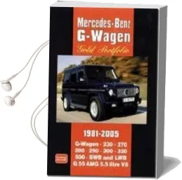 Mercedes-Benz G-Wagen Gold Portfolio 1981 - 2005 Audiobook download free by R. M. Clarke