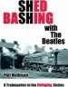Audiobook Shed Bashing With the Beatles: A Trainspotter in the Swinging Sixties author Phil Mathison
