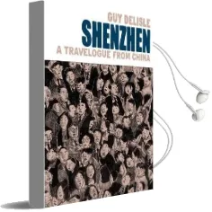 Shenzhen: A Travelogue From China Audiobook download free by Guy Delisle