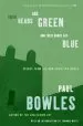 Audiobook Their Heads are Green and Their Hands are Blue: Scenes From the Non-Christian World author Paul Bowles