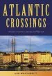 Audiobook Atlantic Crossings: A Sailor'S Guide to Europe and Beyond author Les Weatheritt