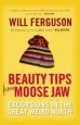 Audiobook Beauty Tips From Moose jaw author Will Ferguson