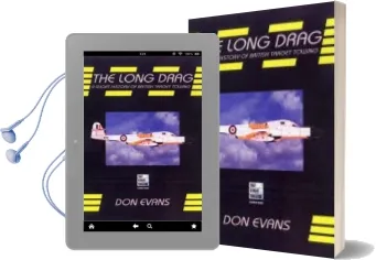 The Long Drag: A Short History of British Target Towing Audiobook download free by Don Evans