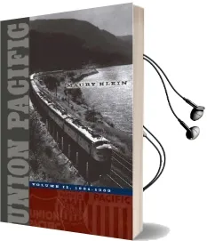 Union Pacific: Volume ii, 1894-1969 Audiobook download free by Maury Klein