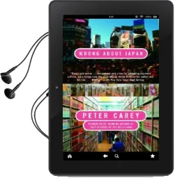 Wrong About Japan Audiobook download free by Peter Carey