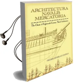 Architectura Navalis Mercatoria: The Classic of Eighteenth-Century Naval Architecture Audiobook download free by F. H. Af Chapman