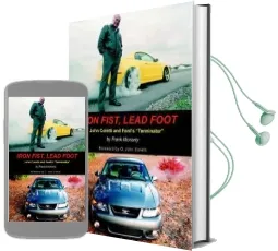 Iron Fist, Lead Foot: John Coletti and Ford'S Terminator Audiobook download free by Frank Moriarty