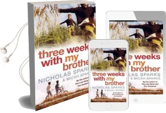 Three Weeks With my Brother Audiobook download free by Nicholas Sparks