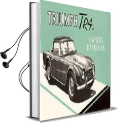 Triumph Owners' Handbook: Tr4: Part no. 510326 Audiobook download free by Brooklands Books Ltd