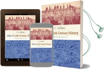 Collins Atlas of 20Th Century History Audiobook download free by Professor Of History Richard Overy