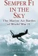 Audiobook Semper fi in the sky: The Marine air Battles of World war ii author Gerald Astor