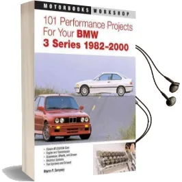 101 Performance Projects for Your bmw 3 Series 1982-2000 Audiobook download free by Wayne Dempsey