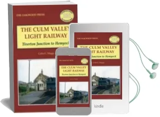 Culm Valley Light Railway: Tiverton Junction to Hemyock Audiobook download free by Colin G. Maggs