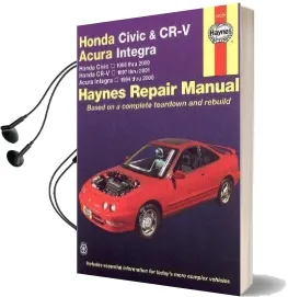 Honda Civic & Cr-V & Acura Integra (94 - 01) Audiobook download free by Haynes