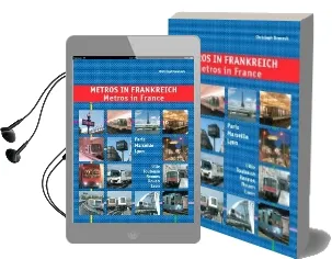 Metros in France: Paris, Marseille, Lyon, Lille, Toulouse, Rennes, Laon and Rouen Audiobook download free by Christoph Groneck