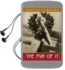 The fun of it Audiobook download free by Amelia Earhart