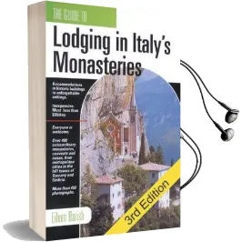 The Guide to Lodging in Italy'S Monasteries: Third Edition Audiobook download free by Eileen Barish