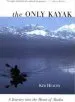Audiobook Only Kayak: A Journey Into the Heart of Alaska author Kim Heacox