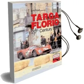 The Legendary Targa Florio: A Twentieth Century Story Audiobook download free by Pino Fondi