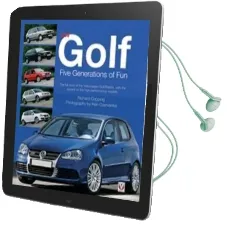 Vw Golf: Five Generations of fun Audiobook download free by Kenneth Cservenka