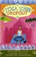 Audiobook Yoga School Dropout author Lucy Edge