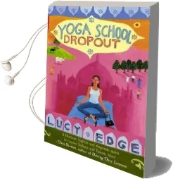 Yoga School Dropout Audiobook download free by Lucy Edge